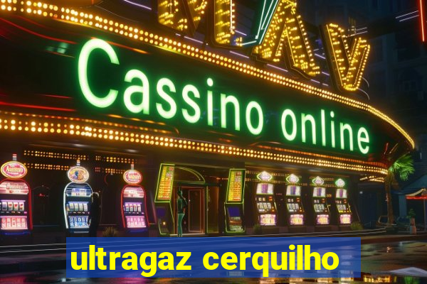 ultragaz cerquilho